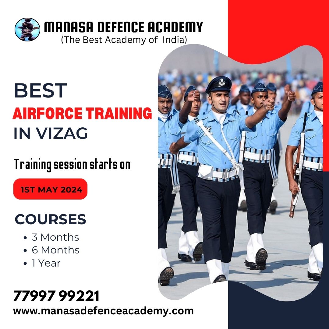 MANASA DEFENCE ACADEMY

(The Best Academy of India)

BEST
AIRFORCE TRAINING 9 ,
IN VIZAG =

Training session starts on

COURSES

* 3 Months
« 6 Months
e 1 Year

77997 99221

www.manasadefenceacademy.com