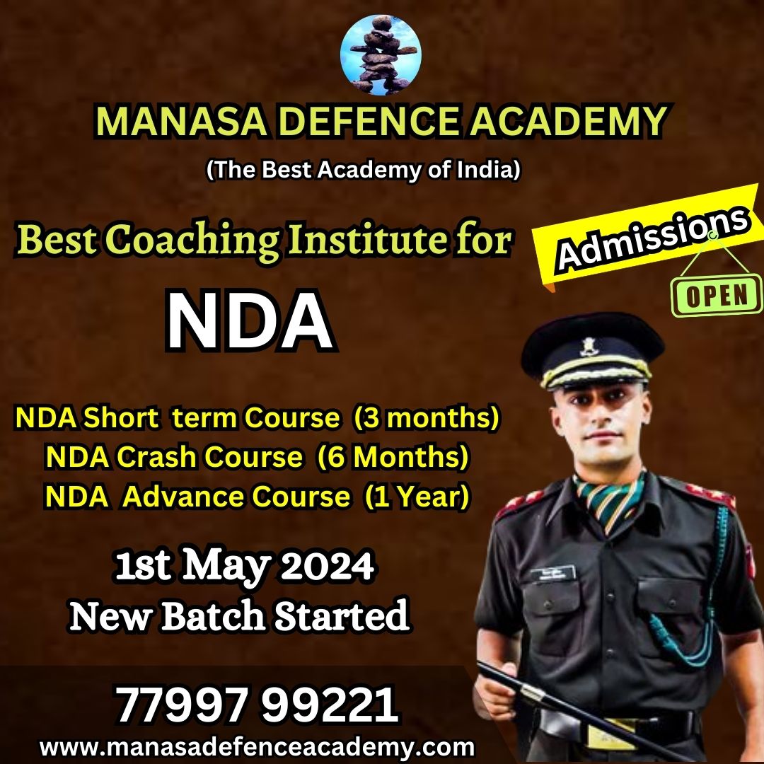 &amp;
MANASA DEFENCE ACADEMY

(The Best Academy of India)

Best Coaching Institute for

NDA

NDA Short term Course (3 months)
NDA Crash Course (6 Months)

 

1st May 2024 NZ }

New Batch Started | N

3 a
ZR LYAL Pri SS

TS
www.manasadefenceacademy.com