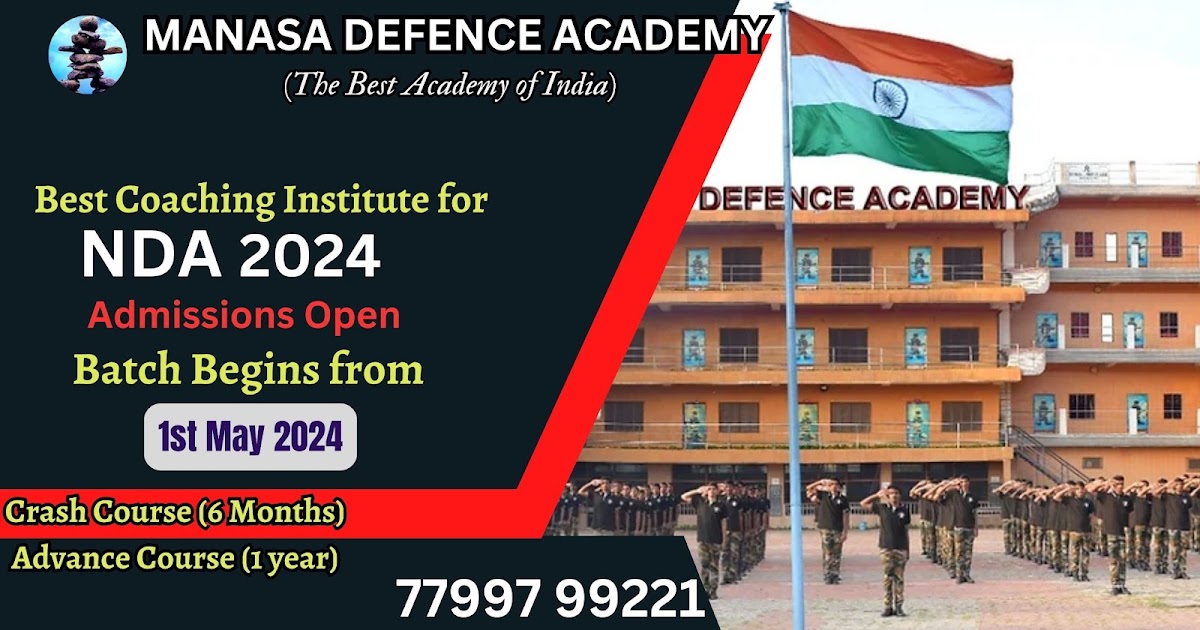 MANASA DEFENCE ACADEMY;
3 (The Best Academy of India)

Best Coaching Institute for

NDA 2024

Batch Begins from

Crash/Course! (6 Months)
Advance Course (1year)