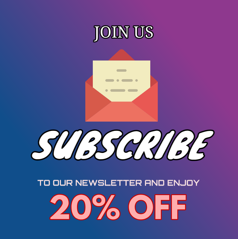 JOIN! US

=
SUBSCRIBE

TO OUR NEWSLETTER AND ENJOY

20% OFF