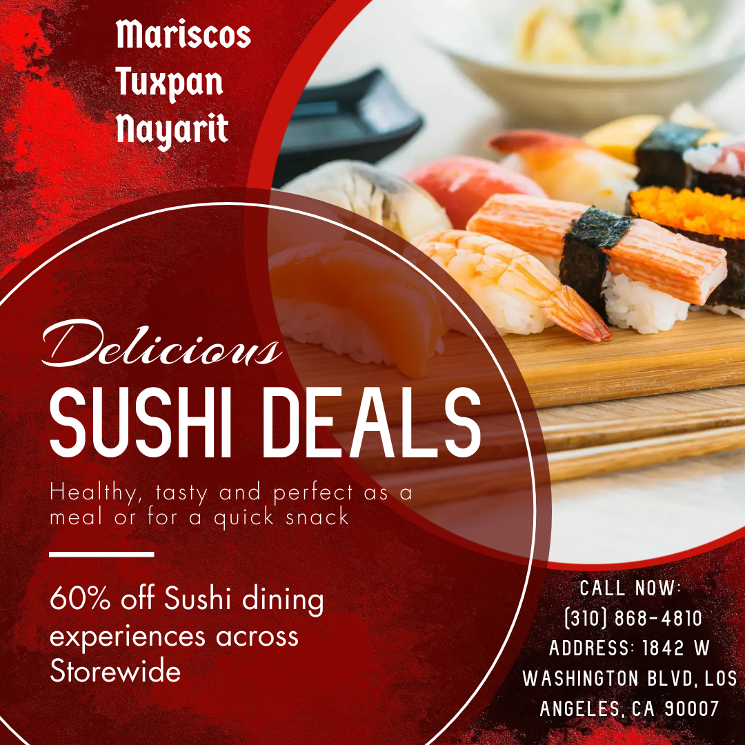 [| [TE
ILE] Ly]
Nayarit

 
 

Delicée 4

SUSHI DEALS

Healthy, tasty and perfect asa
meal or for a quick snack

 
  
  
  

 

NRE
CADET EEA)
LY AIR EVER
WASHINGTON BLVD, LOS
LY TAN SWE

60% off Sushi dining
SISO [ol fe
NL