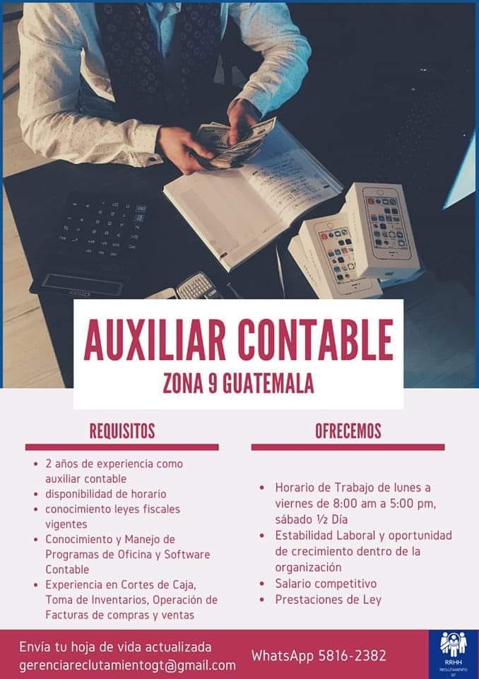 AUXILIAR CONTABLE

ZONA 9 GUATEMALA

REQUISITOS OFRECEMOS

[ROL CR RE AUC PEE)
gerenciareclytamientogt@gmail.com

 

WhatsApp 5816-2382