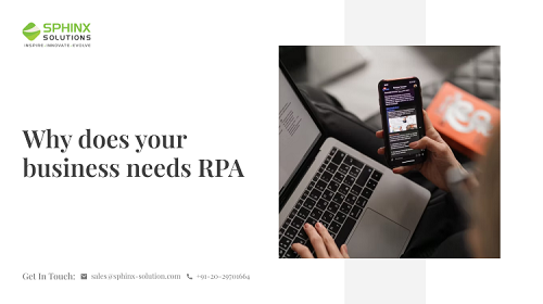 o

Why does your
business needs RPA
