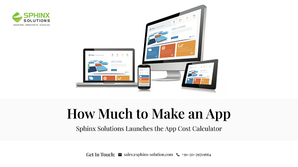 nu

 

How Much to Make an App

Sphinx Soktons La inches the App ost 4 akula’or