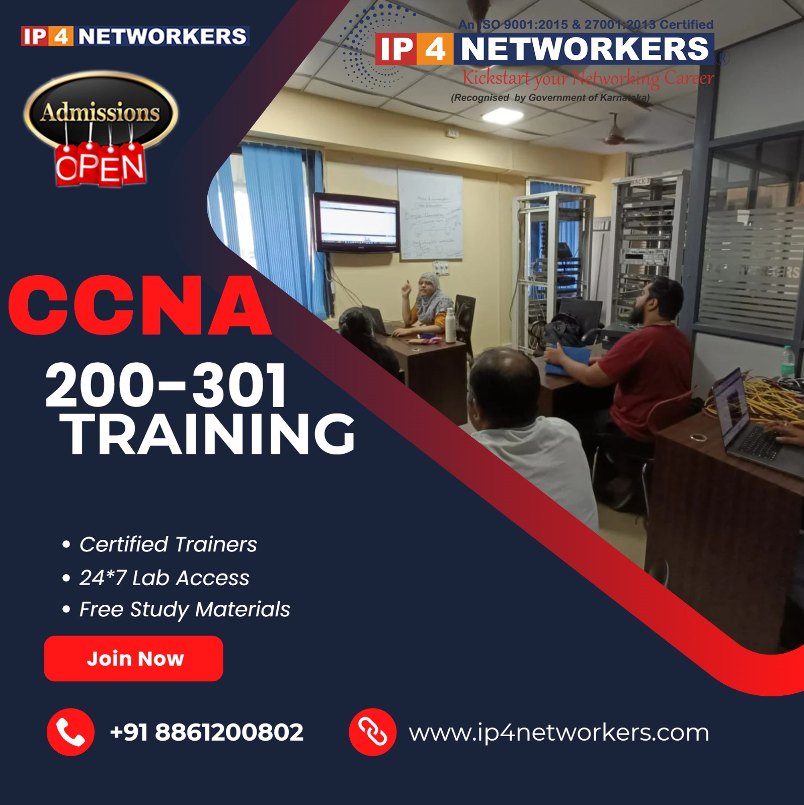 Sita NE, Ad |
IPI NETWORKERS P N Ly LUGE
» ro ) ickstar | Letyyorkints A”
Admissions Recognised by Government of Kar
wae Ea x
OPEN rr
mere |

200-301 = =

TRAINING <

e Certified Trainers
* 24*7 Lab Access
* Free Study Materials

Join Now

| 4s +91 8861200802 Q www.ip4networkers.com