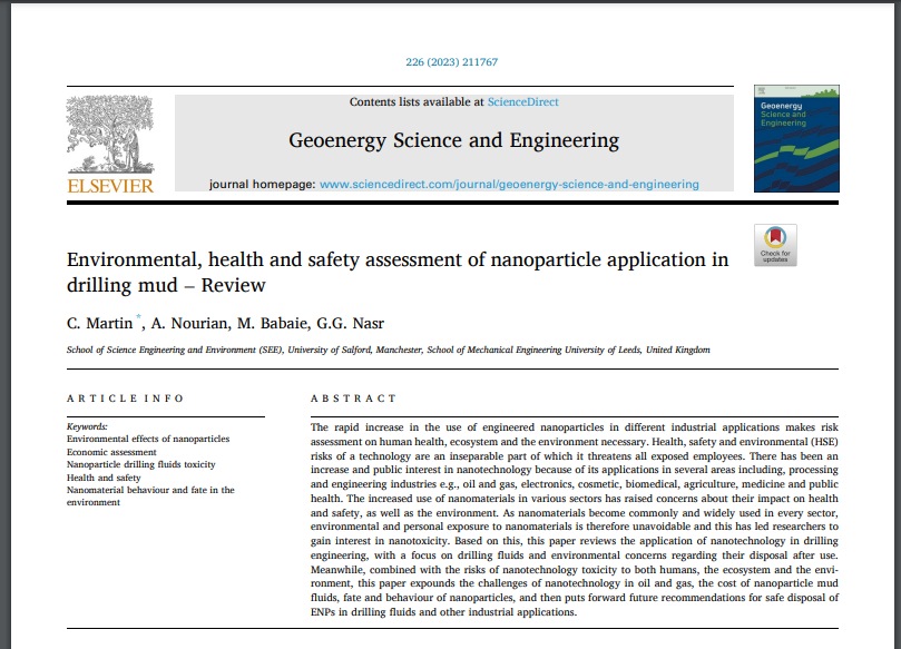 Contras as swash tee

Geoenergy Science and Engineering

 

ran harnaaag. ww a act Co ae

 

[l=

Environmental, health and safety assessment of nanoparticle application in
drilling mud - Review

C Martin”, A. Nourtan, M_ Babale, GG Nast

et ng rd ms EEL tr f ed mA end +f el ge ty i Ht Ep

The tr crm te cae of rd git Bent Sebtd pdce