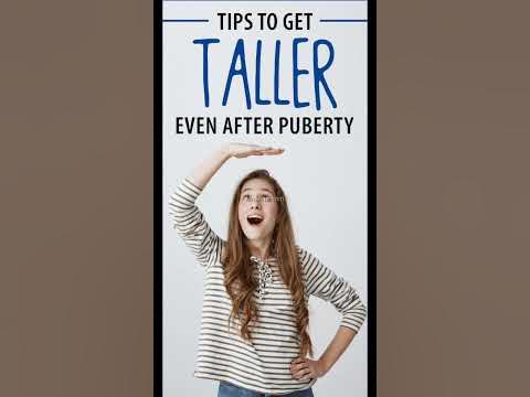 TIPS TO GET

EVEN AFTER PUBERTY
-.

4