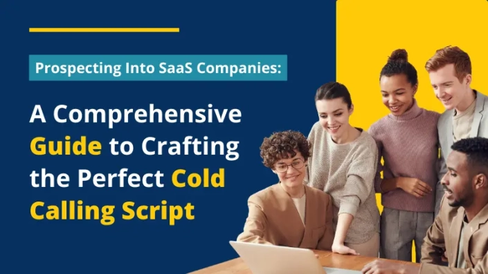 Prospecting Into Saas Companies:

A Comprehensive
Guide to Crafting
TG CAC
Calling Script