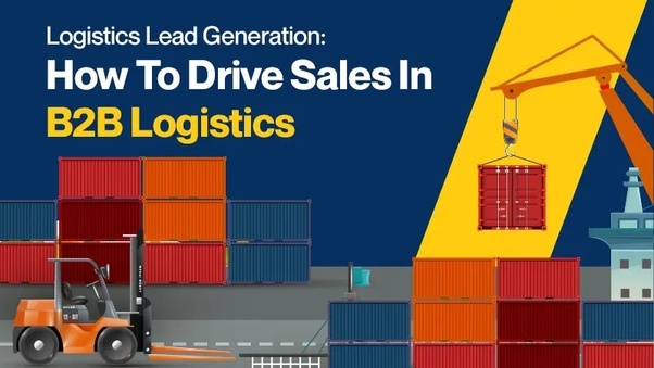 Logistics Lead Generation:
How To Drive Sales In
B2B Logistics

   

oo Im