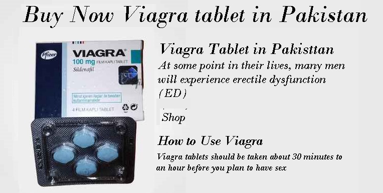 Buv Now Viagra tablet in Pakistan

Viagra Tablet in Pakisttan
At some point in their lives, many men
rill experience erectile dysfunction

FED
Shop
How to Ise Viagra

Viagra tablets should be taken about 0 munutes to
an hour before you plan to hare sex