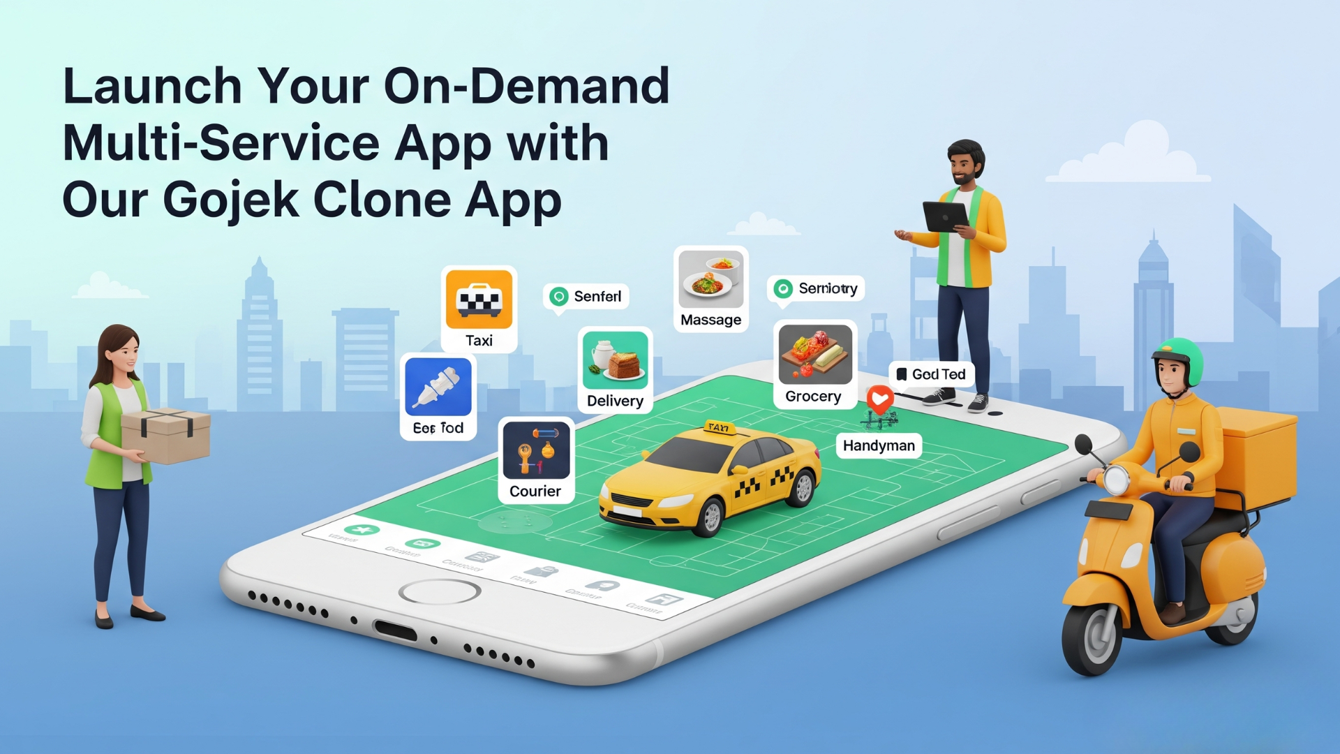 Launch Your On-Demand
Multi-Service App with
Our Gojek Clone App a
