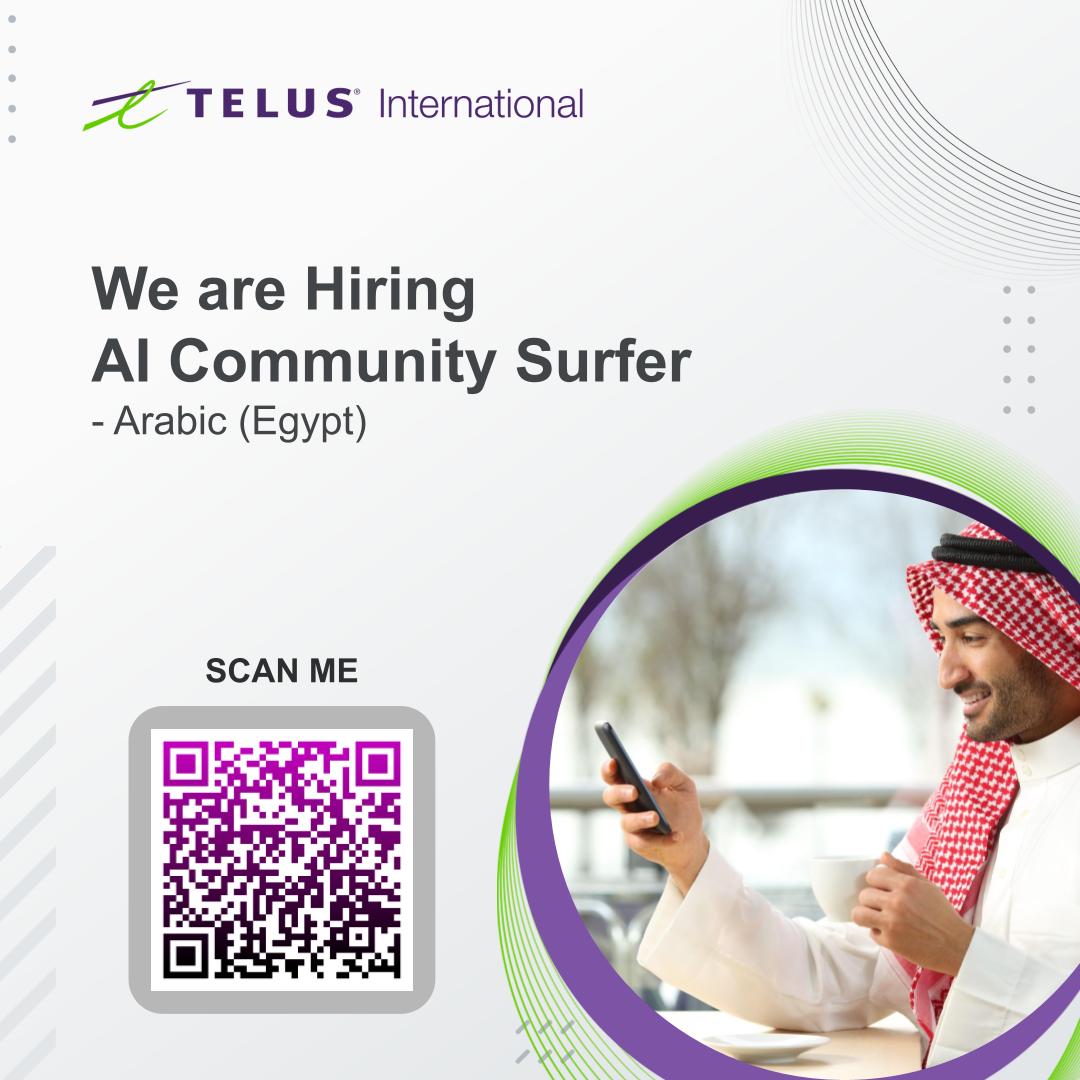 ~Z TELUS International

We are Hiring

Al Community Surfer
- Arabic (Egypt)

SCAN ME