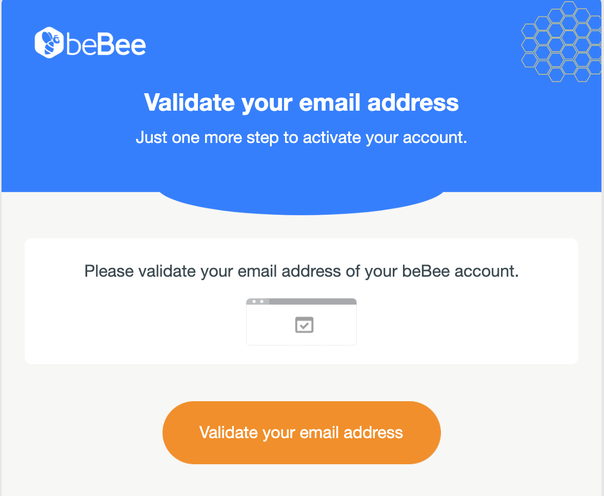 (Tear

Validate your email address

Just one more step to activate your account.

 

Please validate your email address of your beBee account.

 

Validate your email address