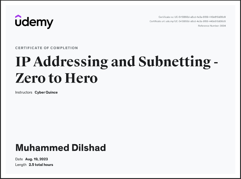 udemy

IP Addressing and Subnetting -
Zero to Hero

«iors. Cyber Ouince

Muhammed Dilshad

te hog 19.2021
51 28 total hows