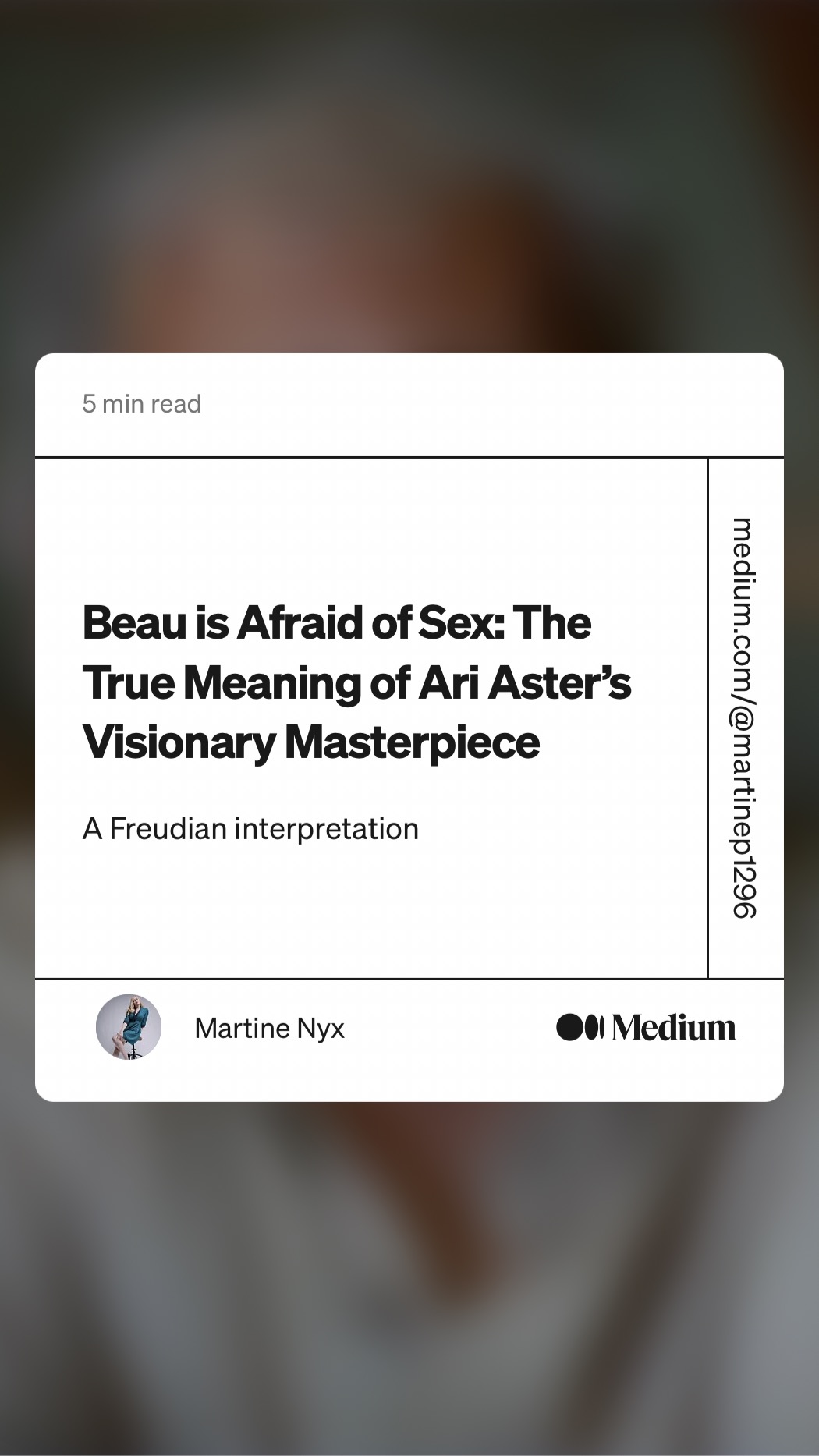 Beau is Afraid of Sex: The
True Meaning of Ari Aster’s
Visionary Masterpiece

A Freudian interpretation

96gLdauIRW®/WOo WNipaw

&amp; Martine Nyx @0 Medium