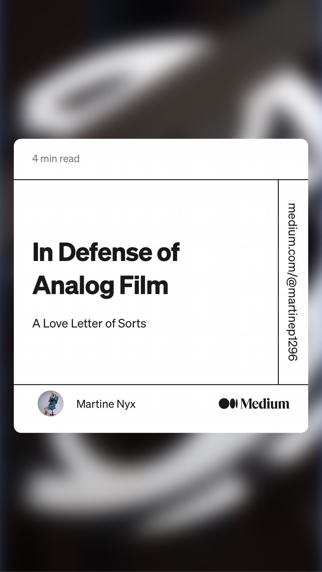 4 min read

In Defense of
Analog Film

A Love Letter of Sorts

3
@
2
Cc
3
a
0
3
~~
®
3
®
=
3
@
pA
nN
[Co]
DN

¥ | Martine Nyx @0 Medium
ww

__—