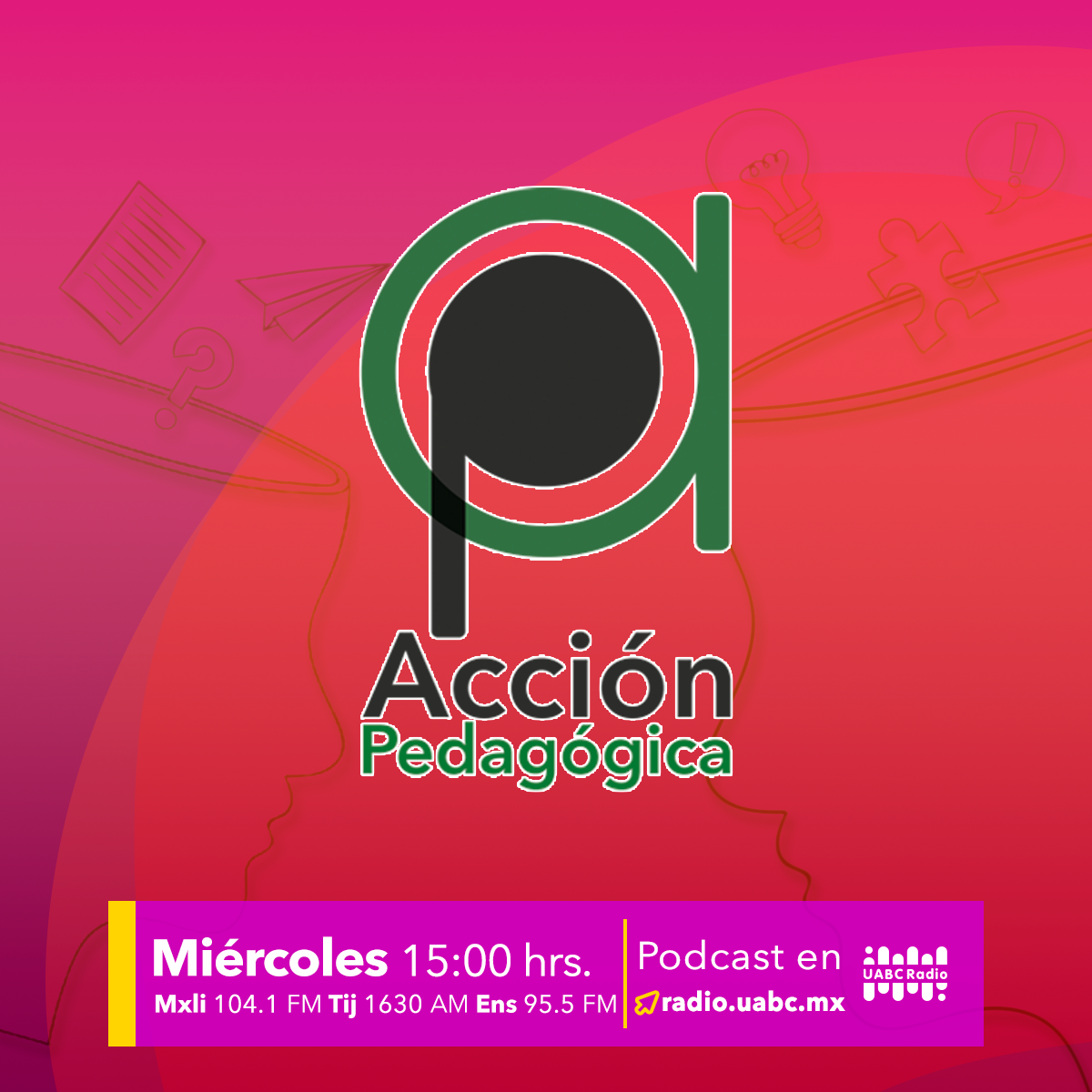 Aceion
Qgoglica

| Miércoles 15:00 hrs.

Mxli 104.1 FM Tij 1630 AM Ens 95.5 FM

Podcast en :ifatan

Radio
Jradio.uabc.mx 9°9°9°