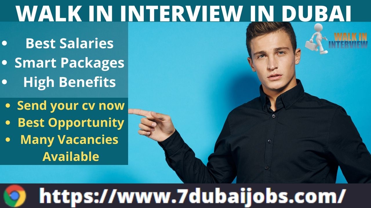 WALK IN INTERVIEW IN DUBAI

e Best Salaries
* Smart Packages \§
* High Benefits 2

e Send your cv now
e Best Opportunity
e Many Vacancies

Available

  
 
 
  
  
  
   
 

) https://www.7dubaijobs.com/