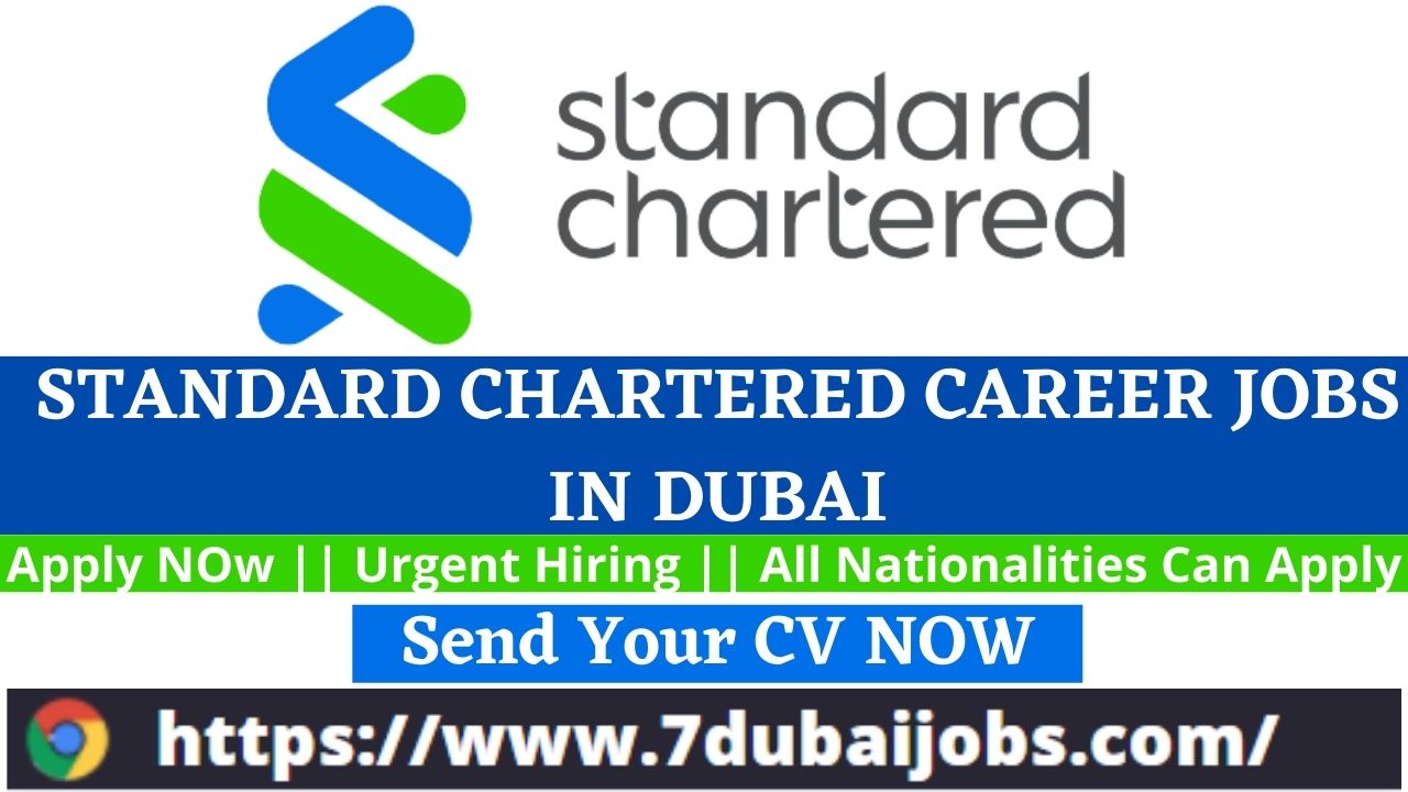 < standard
= chartered

STANDARD CHARTERED CAREER JOBS

IL DUBAI
[ All Nationalities Can Appl

IY Your CV NOW

 

 

) https://www.7dubaijobs.com/