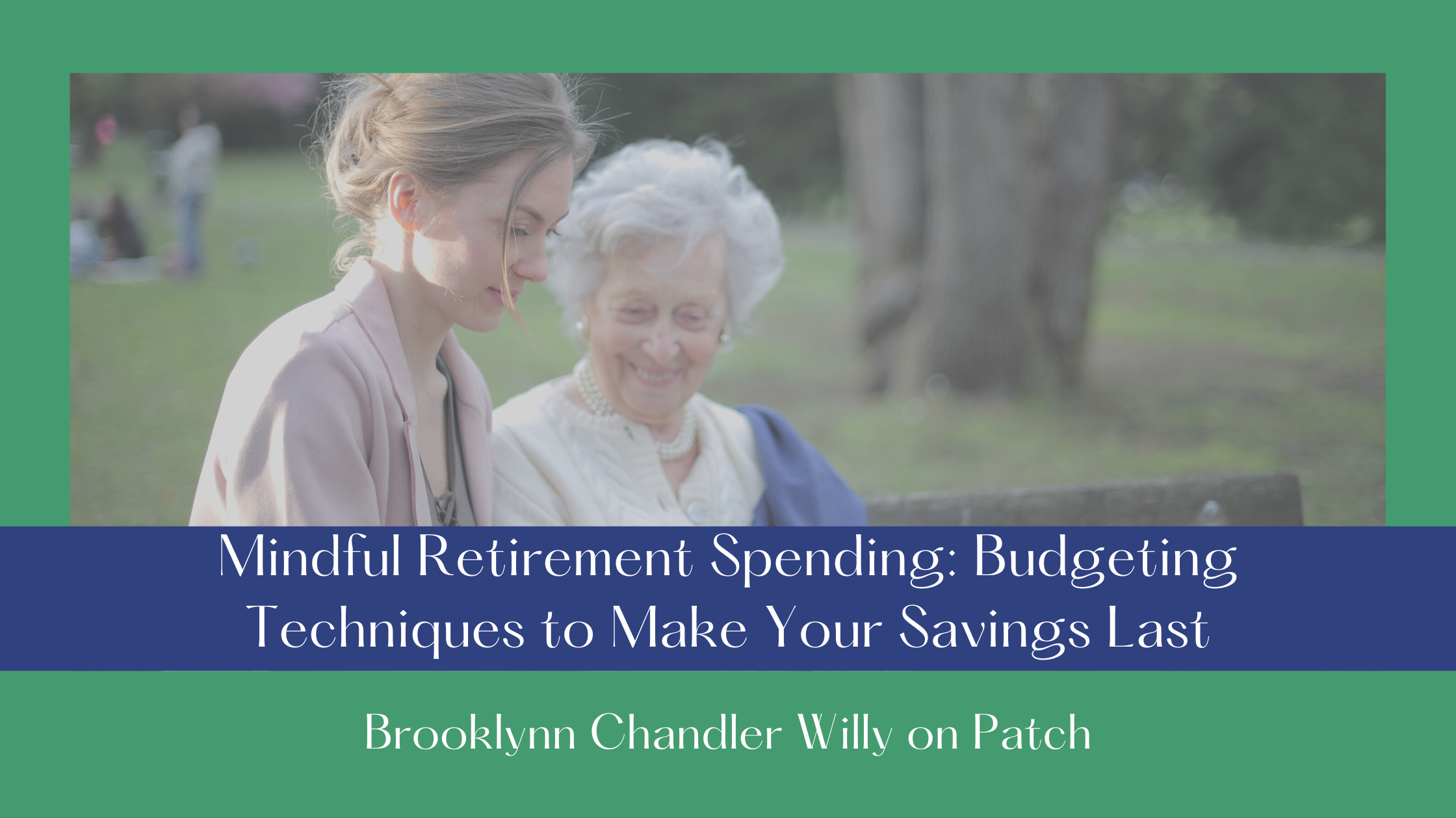 |

| ¥i Lo -
Mindful Retirement Spending: Budgeting

Techniques to Make Your Savings | ast