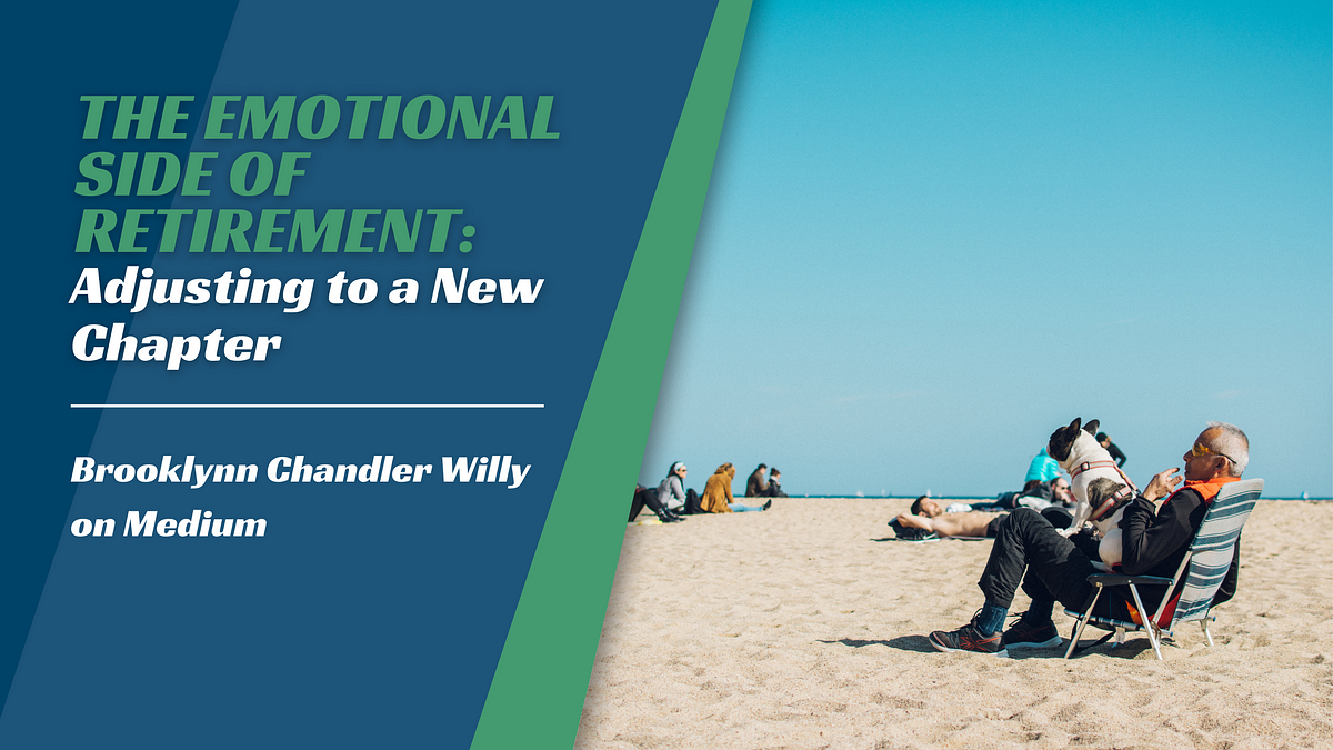 Adjusting to a New
Chapter

Brooklynn Chandler Willy
on Medium