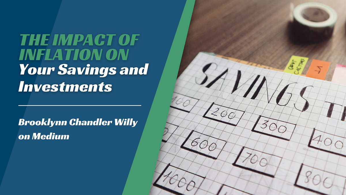 Your Savings and
Investments

Brooklynn Chandler Willy
on Medium
