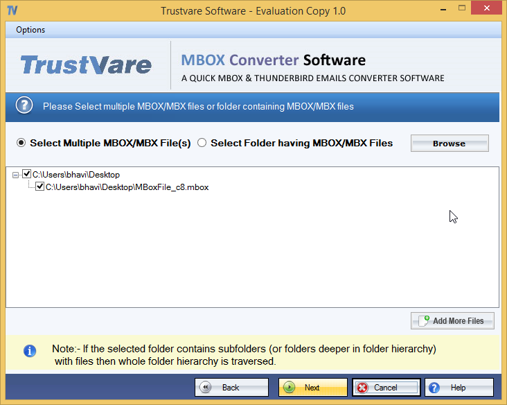 Lu Trustvare Software Evaluation Copy 10 - ~ IE
TrustVare LS Converter Software
& THUNDERBIRD FMALS CONVERTER 50
TWARE
© Saterct Mutipie MEOX/MEX | de(s) Seberct | olde having MEOXMEX | dos frome
VC merited emits
LC mrt Demons Mind
© Aca ere fen
Note I Ihe selected lokter contens subloidors (or loidors doeper im lokder hsorarcty)
with les then whole k