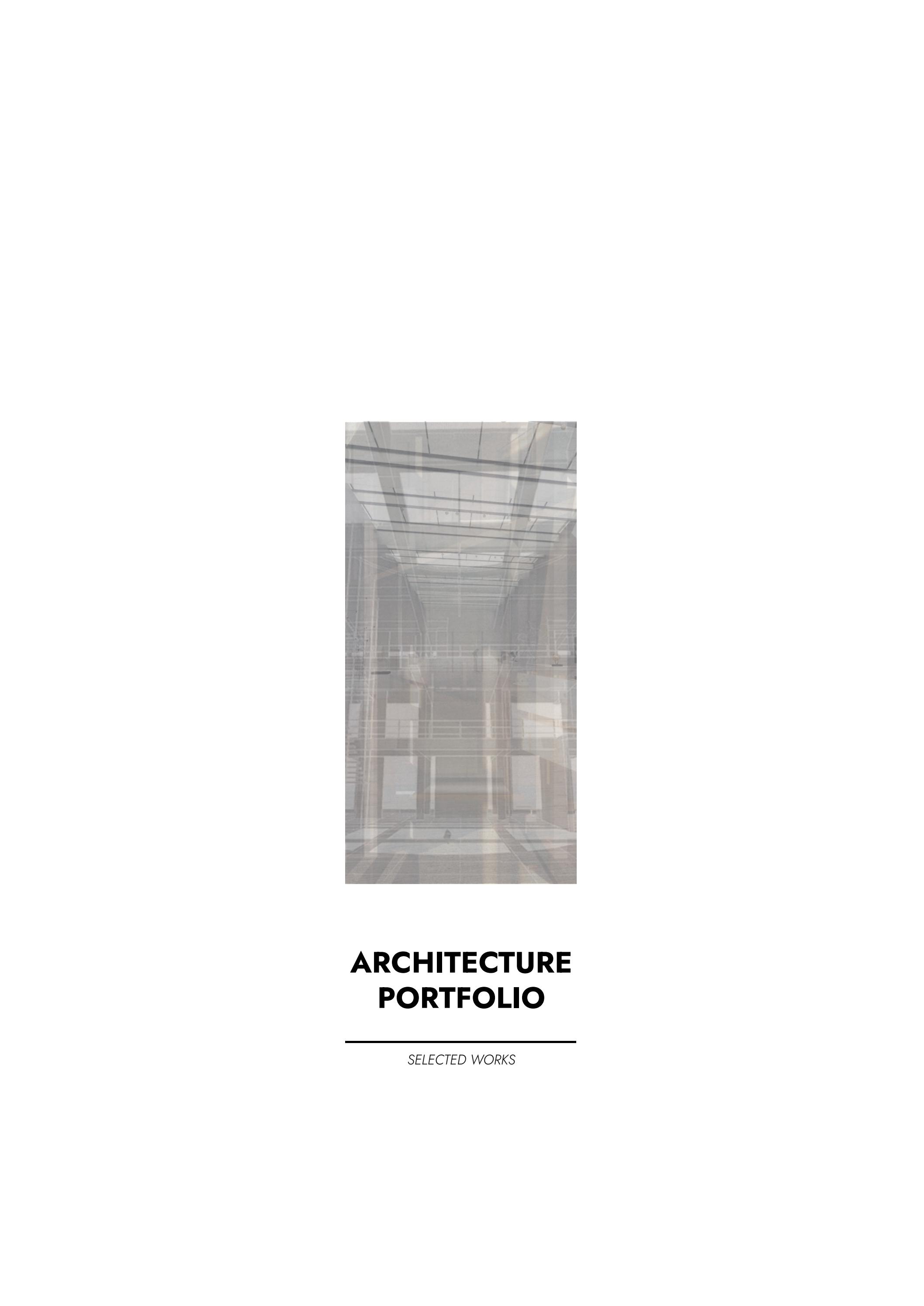 ARCHITECTURE
PORTFOLIO

SELECTED WORKS