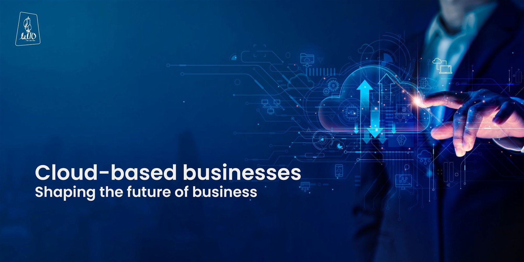 Cloud-based businesses ~~ |
Shaping the future of business