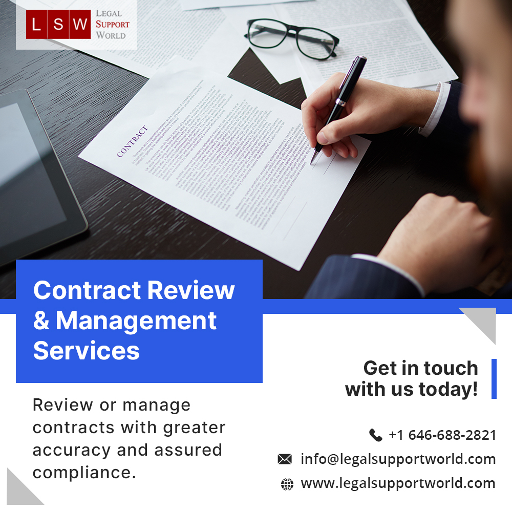 Contract Review
& Management
Services

  

Get in touch
] with us today!
Review or manage

contracts with greater Q +1 646-688-2821
accuracy and assured = info@legalsupportworld.com
compliance.

£5 www.legalsupportworld.com