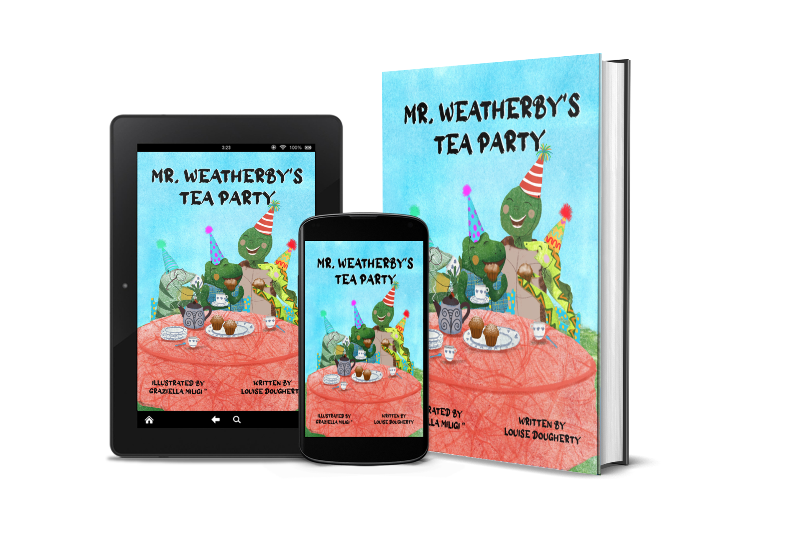 MR, WEATHERBY'S
Lo TEA PARTY

MR. WEATHERBY'S
TEA PARTY

MR. WEATHERBY'S
TEA PARTY

ILLUSTRATED BY WRITTEN BY
GRAZIELLA MILIGI * LOUISE DOUGHER