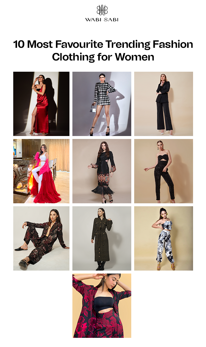 i

WABI SABI

10 Most Favourite Trending Fashion
Clothing for Women