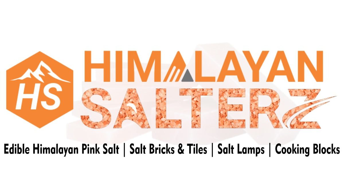 HIMALAYAN
SALTERZ

Edible Himalayan Pink Salt | Salt Bricks & Tiles | Salt Lamps | Cooking Blocks