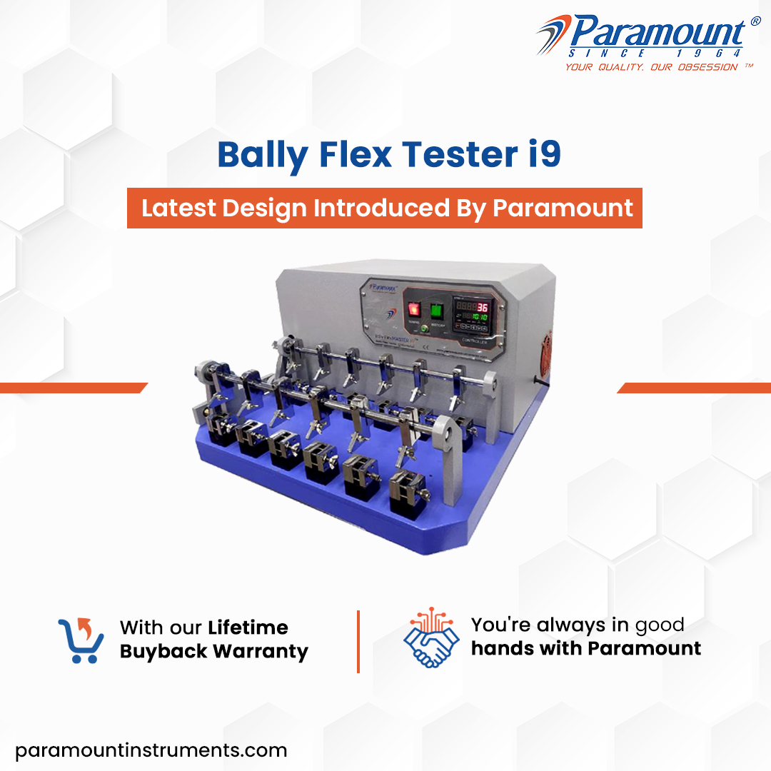 Bally Flex Tester i9

Latest Design Introduced By Paramount

 

EE A
% , With our Lifetime Sli You're always in good
+5 Buyback Warranty hands with Paramount

pa ramountinstruments.com