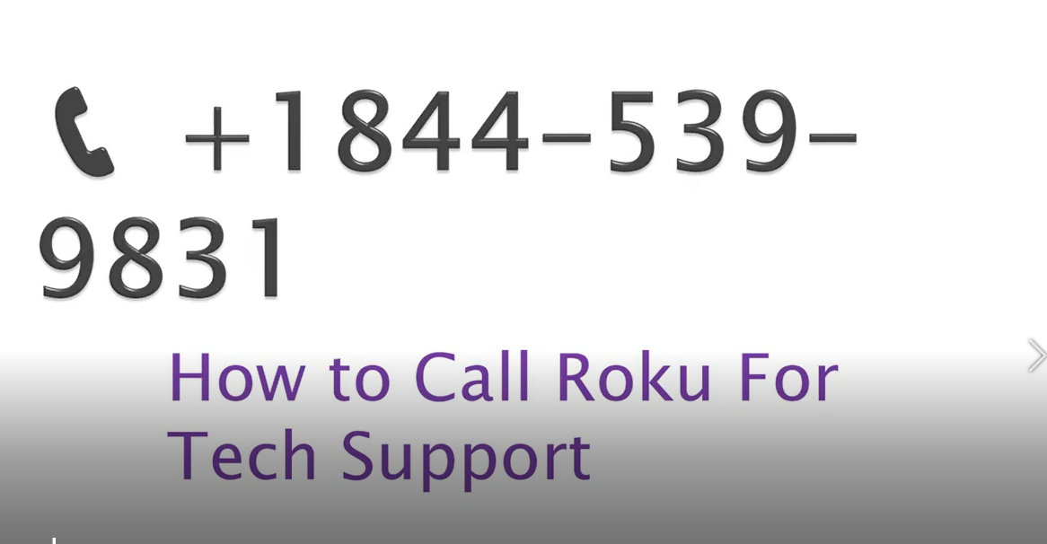 ¢C +1844-539-
9831

How to Call Roku For