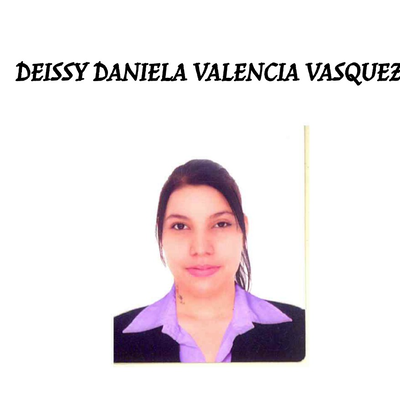 Deisy daniela  Valencia Vásquez 