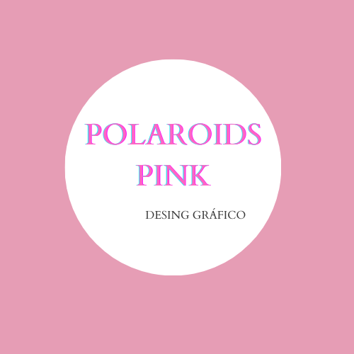 POLAROIDS

PINK

DESING GRAFICO