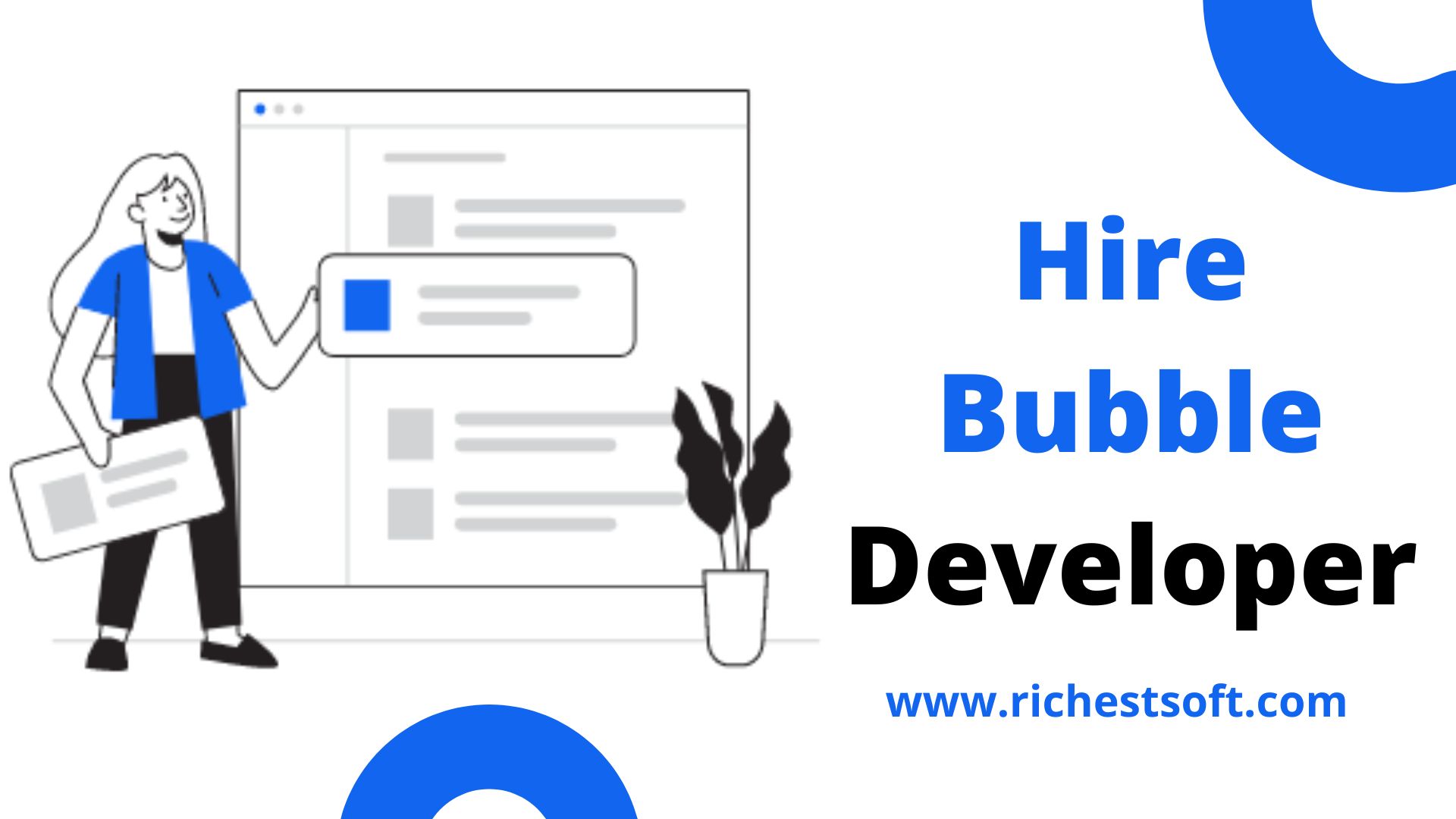 Hire
la Bubble
' Developer

www.richestsoft.com