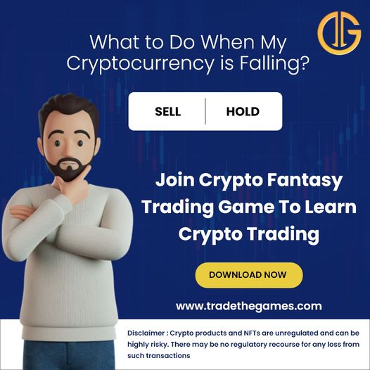 What to Do When My b
Cryptocurrency is Falling?

   
     
 

Join Crypto Fantasy
Trading Game To Learn
Crypto Trading

DOWNLOAD NOW

DUCE Ee)
