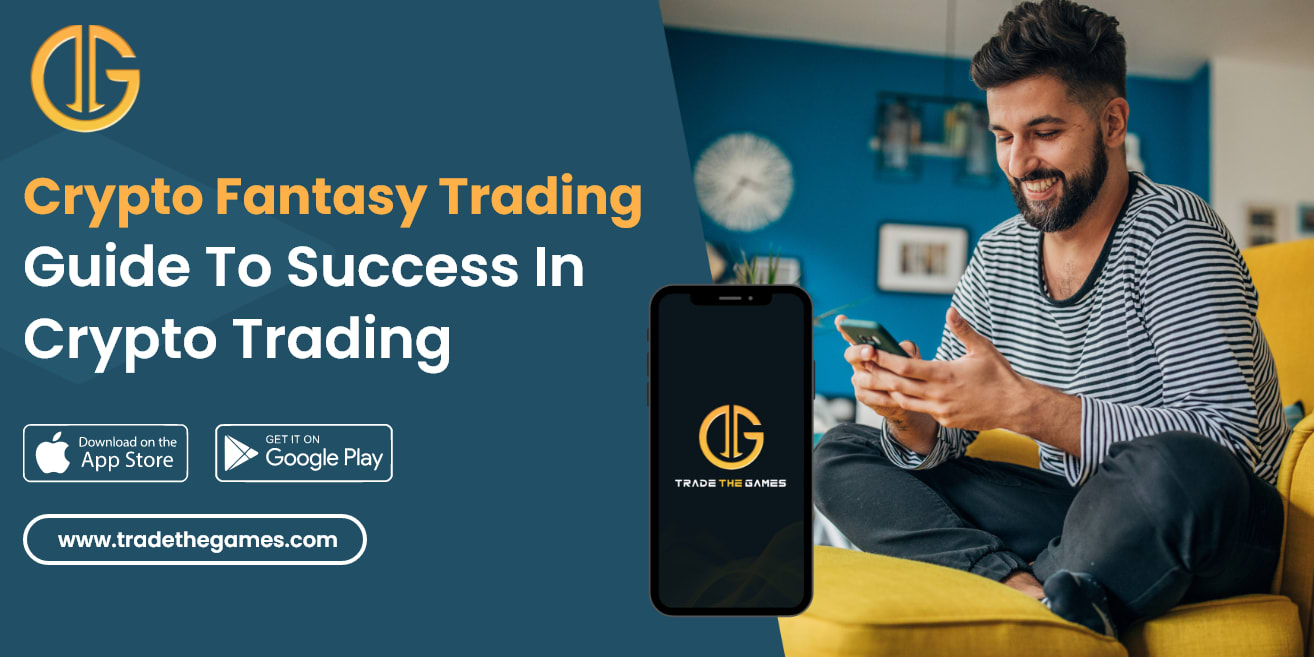 G pra

Crypto Fantasy Trading 3
Guide To Success In 2

Crypto Trading :