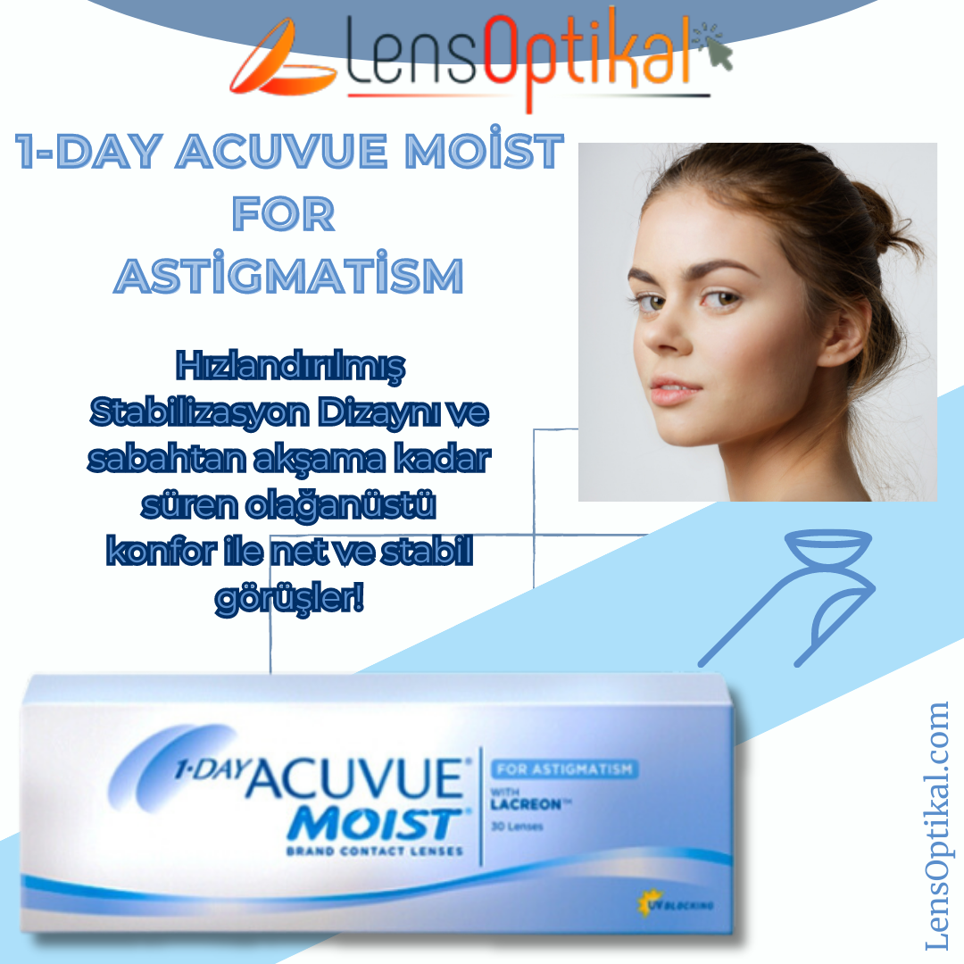 -—
1-DAY ACUVUE MOIST
FOR
ASTIGMATISM

AND CONTACT LENSES

S—

   

 

LensOptikal.com