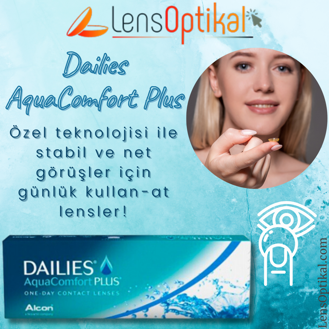 4-\ensOptikal

Dailies -
AgqueLomfort Plus [iN <==
Qzel teknolojisi ile

stabil ve net
gdrugler igin
gunluk kullan-at
lensler!

 

DAILIES /
pp

PU