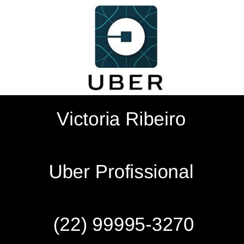 UBER

Victoria Ribeiro

 

Uber Profissional

(22) 99995-3270