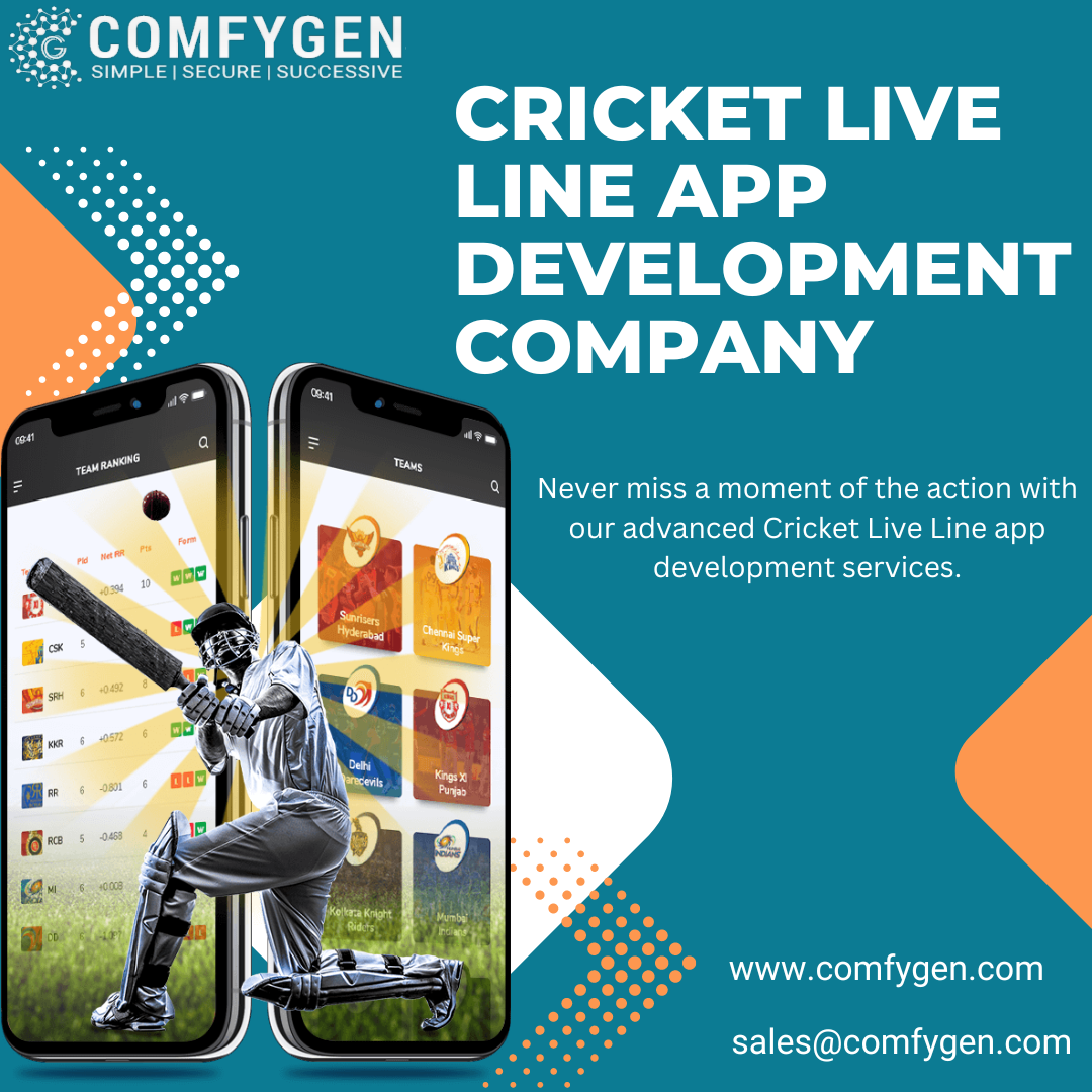 cool UT geld)

&gt; SIMPLE | SECURE | SUCCESSIVE

  
   
   
  
  
   

CRICKET LIVE
LINE APP
DEVELOPMENT
COMPANY

© Never miss a moment of the action with
our advanced Cricket Live Line app
development services.

 

Ke XX 22 °  www.comfygen.com

sales@comfygen.com