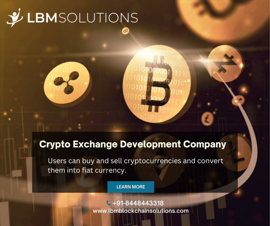 ¥ LBMSOLUTIONS

     

Crypto Exchange Development Company

1] Users can buy and sell cryptocurrencies and convert
od them into fiat currency.

| [EZ eS
. i ’

ockchainsolutions.com