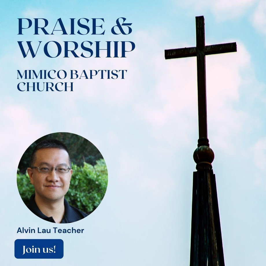 PRAISE &amp;
WORSHIP

MIMICO BAPTIST
CHURCH

 

Alvin Lau Teacher

|RSS
