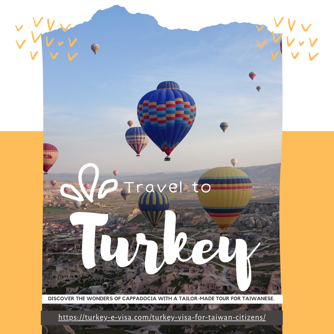 DISCOVER THE WONDERS OF CAPPADOCIA WITH A TAILOR-MADE TOUR FOR TAIWANESE

https //turkey-e-visa.com/turkey-visa-for-taiwan-citizens/
