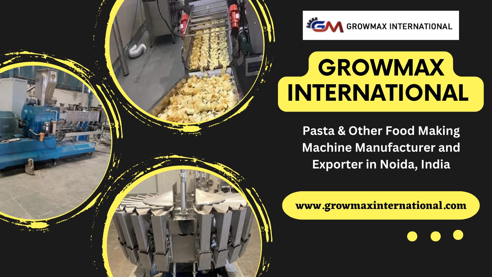 Pasta & Other Food Making
Machine Manufacturer and
Exporter in Noida, India

www .growmaxinternational.com
