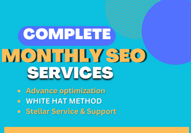 COMPLETE

MONTHLY/SEO
SERVICES

OE CR PT
© WHITE HAT METHOD
o Stellar Service &amp; Support
