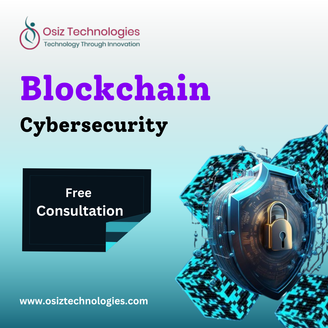 d Osiz Technologies
Blockchain

Cybersecurity

Free
Consultation

www.osiztechnologies.com